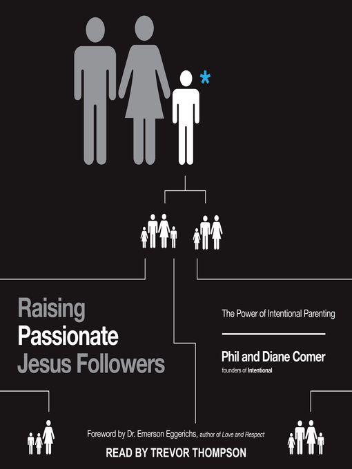 Title details for Raising Passionate Jesus Followers by Phil Comer - Available